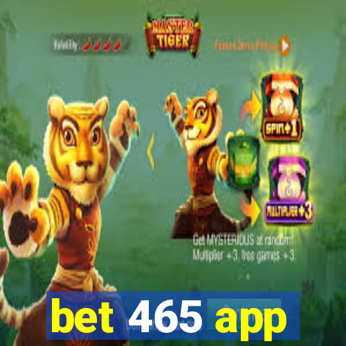 bet 465 app